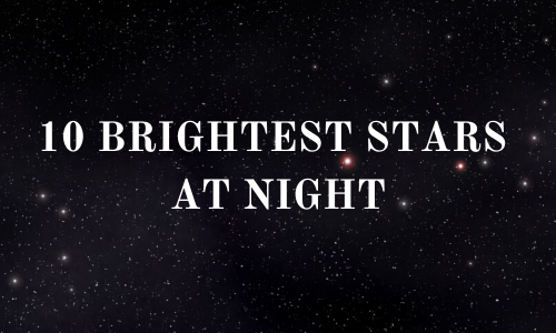 10 Brightest Stars at Night